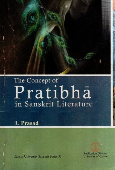 The Concept of Pratibha in Sanskrit Literature