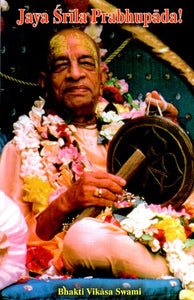 Jaya Srila Prabhupada