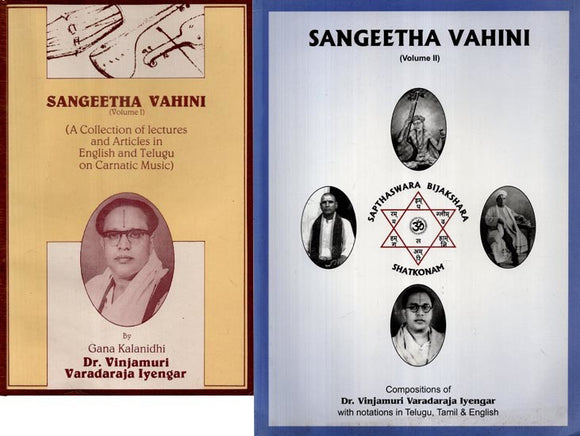 Sangeetha Vahini- A Collection of lectures and Articles in English and Telugu on Carnatic Music with Notation (Set of 2 Volumes)