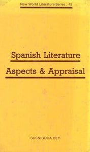 Spanish Literature Aspects & Appraisal (An Old & Rare Book)