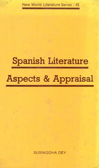 Spanish Literature Aspects & Appraisal (An Old & Rare Book)