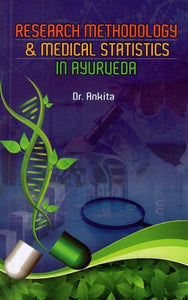 Research Methodology and Medical Statistics in Ayurveda