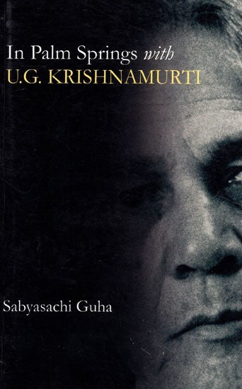 In Palm Springs with U.G. Krishnamurti