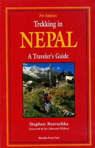 Trekking in Nepal: A Traveler's Guide (7th Edition)