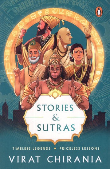 Stories and Sutras- Timeless Legends, Priceless Lessons