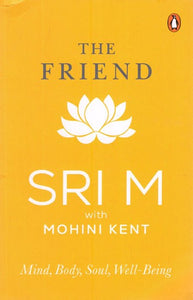 The Friend- Mind, Body, Soul, Well - Being