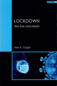 Lockdown- We Live and Learn