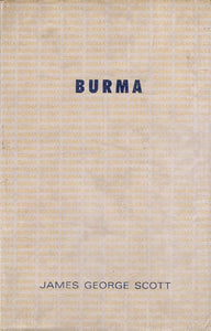 Burma- As It Was, As It Is, And As It Will Be (An Old and Rare Book)