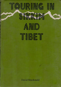 Touring in Sikkim and Tibet (An Old and Rare Book)