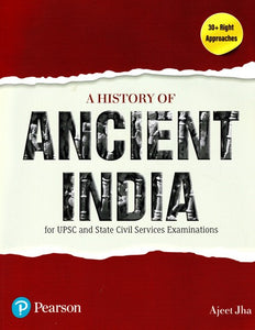 A History of Ancient India (for UPSC and State Civil Services Examinations)