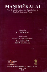 Manimekalai (Text, Transliteration, Translations in English Verse and Prose)