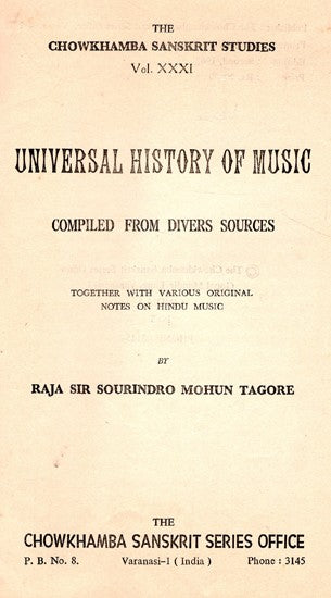 Universal History of Music (Compiled From Divers Sources) Together With Various Original Notes on Hindu Music (An Old and Rare Book)