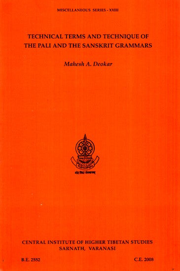 Technical Terms And Technique Of The Pali And The Sanskrit Grammars