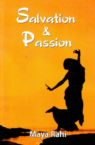 Salvation And Passion (A Collection of Sindhi Short Stories & Poetry)