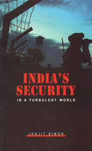 India's Security - In A Turbulent World