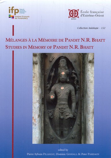 Melanges A La Memoire De Pandit N. R. Bhatt- Studies in Memory of Pandit N. R. Bhatt