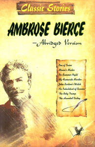 Ambrose Bierce- Classic Stories