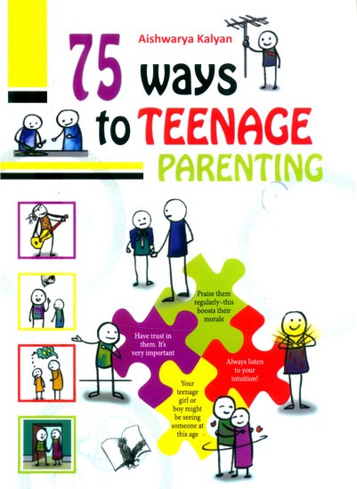 75 Ways to Teenage Parenting