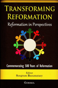 Transforming Reformation (Reformation in Perspectives)