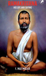 Ramakrishna- His Life and Saying