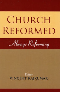 Church Reformed - Always Reforming