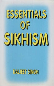 Essentials of Sikhism