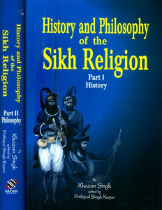 History and Philosophy of the Sikh Religion (Set of 2 Volumes)