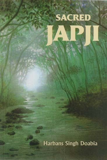 Sacred Japji- Translation & Transliteration: Containing Some of the Fundamental Sermons of the Sikh Religion