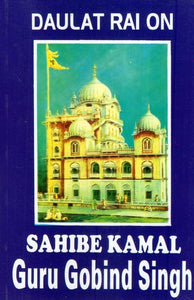 Daula Rai On- Sahibe Kamal Guru Gobind Singh