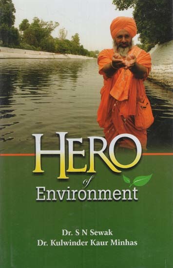 Hero of Environment- Sant Balbir Singh Seechewal