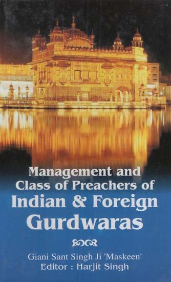 Management and Class of Preachers of Indian& Foreign Gurdwaras