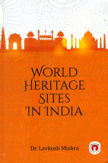 World Heritage Sites in India