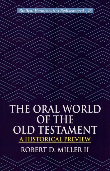 The Oral World of the Old Testament (A Historical Preview)