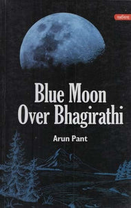 Blue Moon Over Bhagirathi