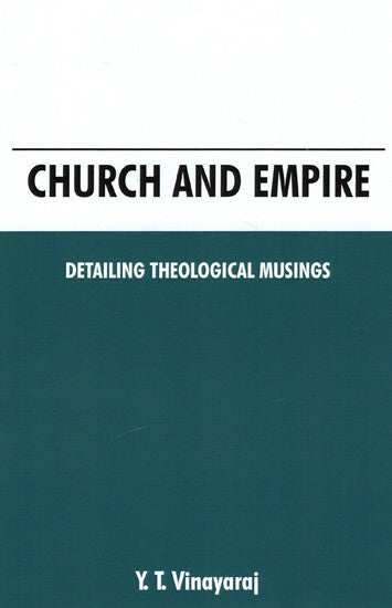 Church And Empire - Detailing Theological Musings