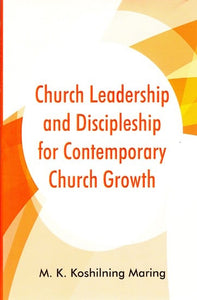 Church Leadership and Discipleship for Contemporary Church Growth