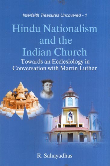 Hindu Nationalism and the Indian Church (Towards an Ecclesiology in Conversation with Martin Luther)