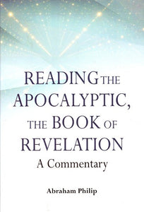 Reading the Apocalyptic, the Book of Revelation- A Commentary