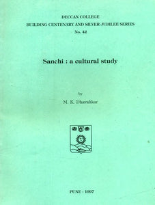 Sanchi: A Cultural Study