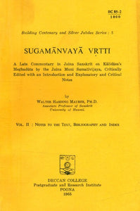 Sugamanvaya Vrtti- Commentary in Jaina Sanskrit on Kalidasa's Meghaduta: Part-II (An Old and Rare Book)