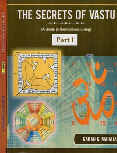 The Secrets of Vastu- Part-1: A Guide to Harmonious Living,Part-2: A Guide to Industrial & Financial Prosperity (Set of 2 Volumes)