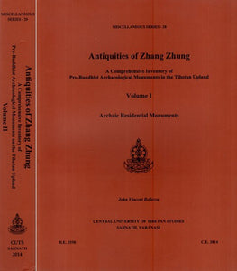 Antiquities of Zhang Zhung- A Comprehensive Inventory of Pre-Buddhist Archaeological Monuments in the Tibetan Upland (Set of 2 Volumes)