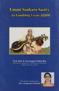 Emani Sankara Sastry- An Ennobling Veena Artiste