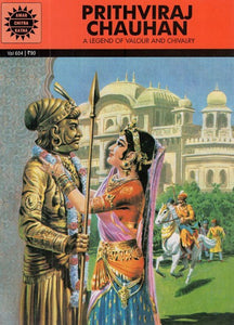 Prithviraj Chauhan- A Legend of Valour And Chivalry (Comic Book)