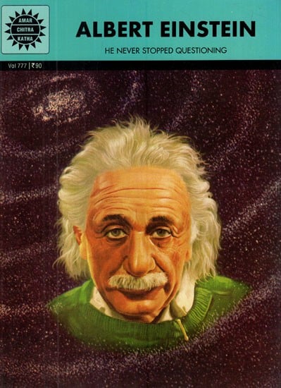 Albert Einstein- He Never Stopped Questioning (Comic Book)