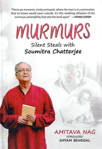 Murmurs: Silent Steals with Soumitra Chatterjee