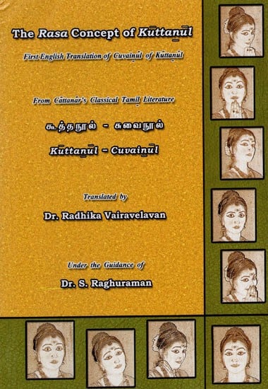 The Rasa Concept of Kuttanul- First English Translation of Cuvainul of Kuttanul (From Cattanar's Classical Tamil Literature)