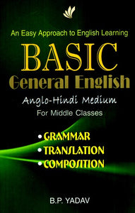 Basic General English (Anglo-Hindi Medium For Middle Classes)