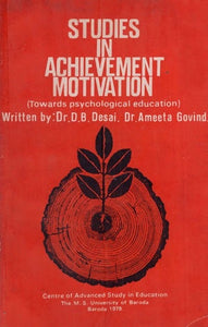 Studies in Achievement Motivation- Towards Psychological Education (An Old and Rare Book)