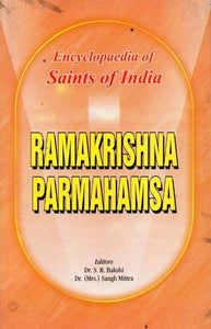 Ramakrishna Parmahamsa- Encyclopaedia of Saints of India (Part-12)